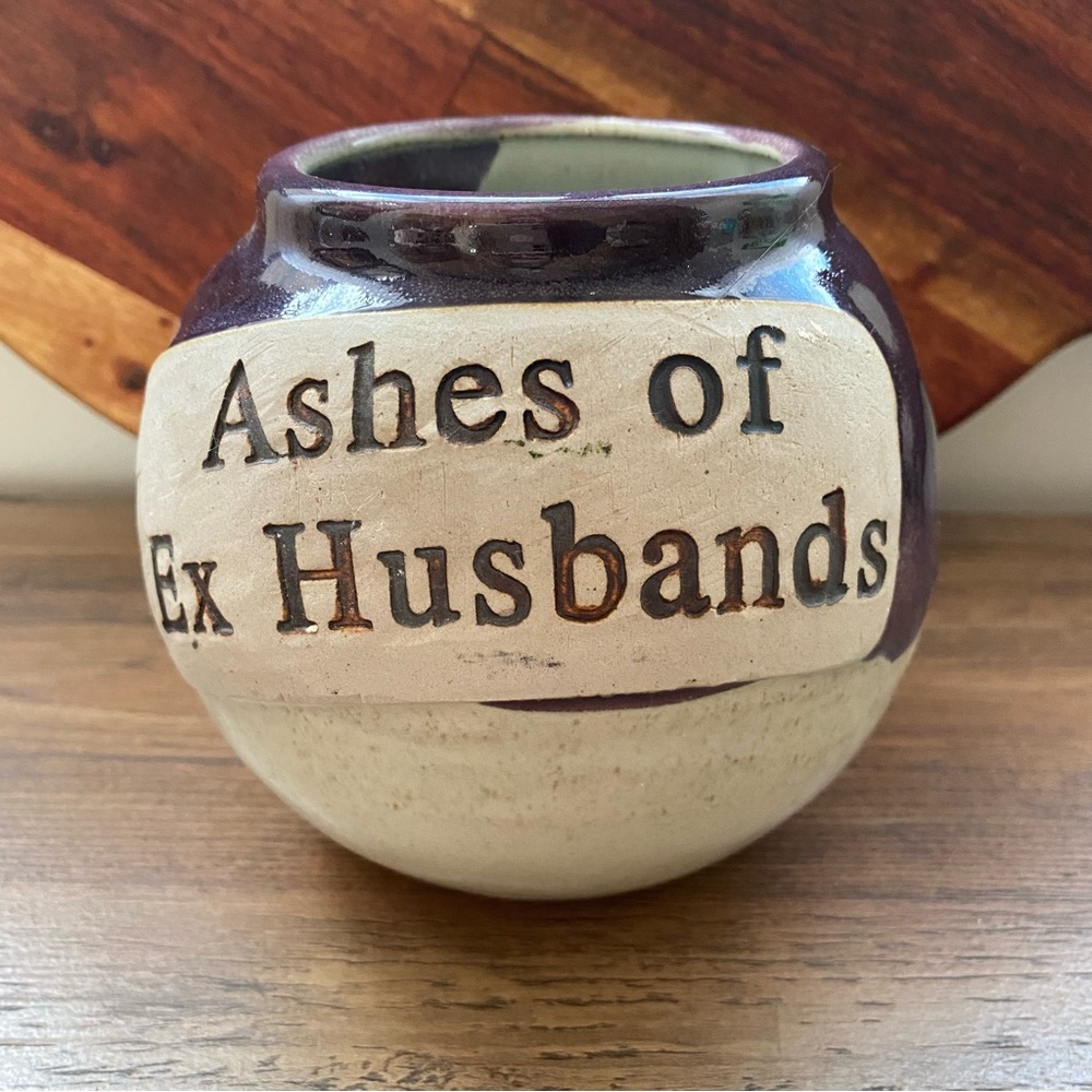 Vintage Novelty Humor “Ashes of Ex Husbands” Pottery Jar / flower vase